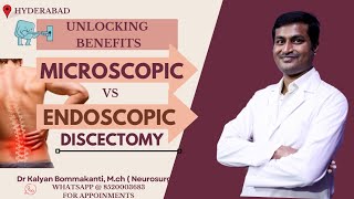 Unlocking benefits of quotMicroscopic Discectomy vs Endoscopic discectomyquot Spine surgery [upl. by Nedroj]