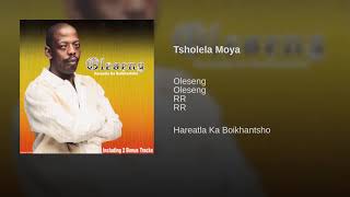 Oleseng  Tsholela Moya Official Audio [upl. by Izzy]