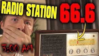 SCARY DO NOT LISTEN TO STATION 666 ON THE RADIO AT 3 AM CHALLENGE IT STARTED TALKING [upl. by Suirtimed356]