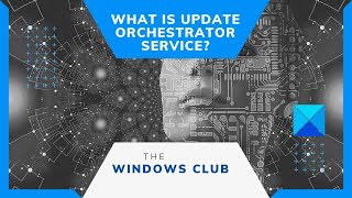 What is Update Orchestrator Service in Windows 10 [upl. by Peednama68]