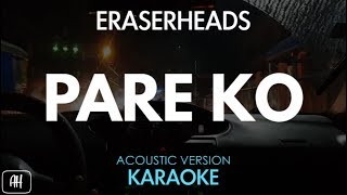 Eraserheads  Pare Ko KaraokeAcoustic Instrumental [upl. by Adar]