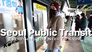 WATCH BEFORE TRAVELING TO SEOUL  Everything You Need to Know to Travel on Korean Public Transit [upl. by Nniuq]