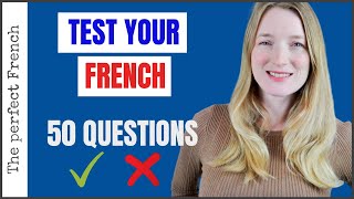 50 questions to test your level of French  French test  Beginners and intermediates [upl. by Nonnah]