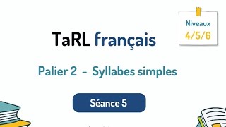 Palier 2 syllabes simples séance 5 niveaux 4  5  6 Tarl français 2024 [upl. by Craig]