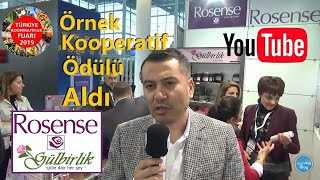 🏆Örnek Kooperatif Ödülü Alan 🌹Gülbirlik ⚜️Rosense Dünyada Bir Marka ⭐️Kooperatifler Fuarı 2019 [upl. by Noisla]