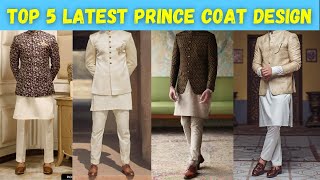 Top 5 Latest Prince Coat Design  Trendy Jodhpuri Design  How To Wear Prince Coat [upl. by Cavuoto]