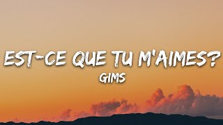 Maître Gims  Estce Que Tu Maimes  Lyrics [upl. by Bowlds]