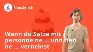 Verneinung mit personne ne  und rien ne   Französisch  Duden Learnattack [upl. by Neeloc]