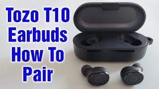 Tozo T10 Earbuds – How To Pair [upl. by Zeuqirdor123]