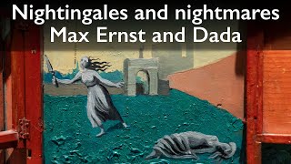 Nightingales and nightmares Max Ernst and Dada [upl. by Kellina710]