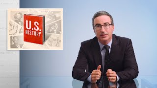 US History Last Week Tonight with John Oliver HBO [upl. by Svirad]