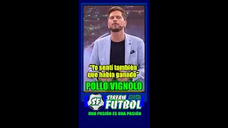 Pollo Vignolo “Yo sentí también que había ganado” [upl. by Ansley664]