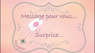 Message intemporel pour vous surprise 💕💕💕 [upl. by Fernald802]