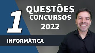 Questões de Informática para Concursos 2022  Aula 1 [upl. by Annohsat]