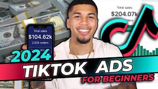 How To Run TikTok Ads in 2024 FOR BEGINNERS [upl. by Cnut940]