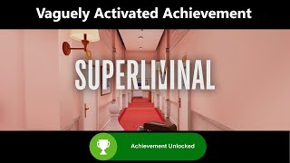 Vaguely Activated Achievement  Superliminal [upl. by Enomal582]