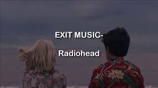 Exit Music For a Film Radiohead Lyrics [upl. by Wester]