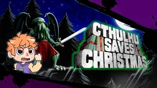 Tentacles Make Us Festive Cthulhu Saves Christmas [upl. by Ellennaj]