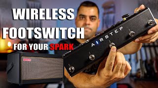 XSONIC AIRSTEP  The Spark Amp Wireless Footswitch [upl. by Neersan]