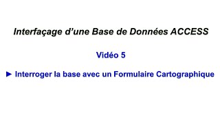 Interface ACCESS  Video 5  Interface Cartographique [upl. by Bibi917]