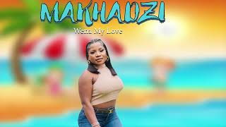 Makhadzi Wena My Love New hit 2024 [upl. by Nhoj]