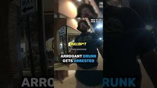 ARROGANT Drunk Gets Arrested [upl. by Curry215]