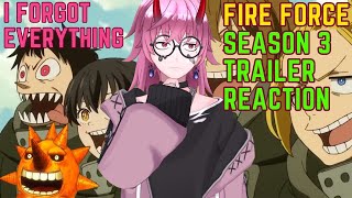 Why Am I Only Hearing About This NOW  Vtuber neo REACTS to FIRE FORCE SEASON 3 TRAILER [upl. by Bili]