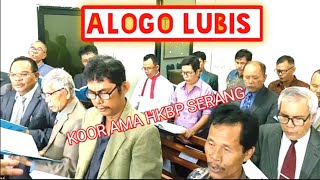 ALOGO LUBIS  KOOR AMA HKBP RESORT SERANG [upl. by Garret]