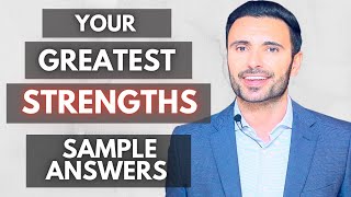 What Are Your Greatest Strengths  SAMPLE ANSWERS [upl. by Cirded]