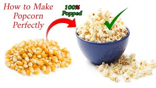 How to Make Popcorn Perfectly at Home [upl. by Shaine]