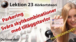 Körkortsteori –Svåra parkeringsskyltar 818 Avgift osv Lektion 23 av 65 [upl. by Zenobia]