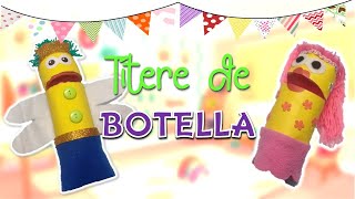 Títere de BOTELLA  Material reciclado  Manualidades Zukistrukis [upl. by Nylasej]