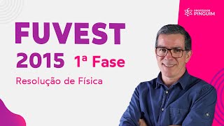 Fuvest 2015 primeira fase  Resolução Física  Professor Pinguim [upl. by Jessie]