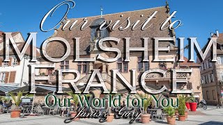 Our visit to Molsheim in the Alsace Region of France [upl. by Tonie185]