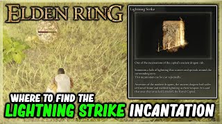 WHERE TO FIND THE LIGHTNING STRIKE INCANTATION IN ELDEN RING  MAP LOCATION  MAGIC SPELL BOLT [upl. by Rebe416]