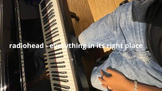 radiohead  everything in its right place piano cover [upl. by Huberto]