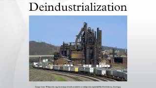 Deindustrialization [upl. by Eignav]