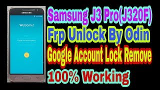 Samsung J3 ProJ320F Frp Unlock By OdinBypass Frp New Method 2019 100 Working [upl. by Albertine309]