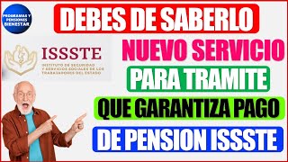 🚨💵URGENTE💰NUEVO servicio a pensionados para trámite obligatorio que garantiza PAGO de Pensión ISSSTE [upl. by Nahtnahoj912]