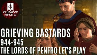 Lets Play Crusader Kings 3 – The Lords of Penfro – Grieving Bastards [upl. by Judie]