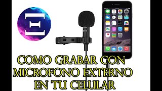 Como Grabar Video En Celular Con Micrófono Externo [upl. by Noraf]