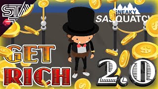 How To Get RICH Real Fast in SNEAKY SASQUATCH 20 [upl. by Ruthven506]