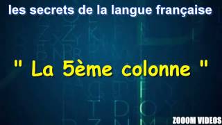 Les Secrets De La Langue Française  La 5ème colonne [upl. by Layton]