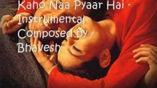 Kaho Naa Pyaar Hai  Instrumental  Bhavesh [upl. by Benedict]