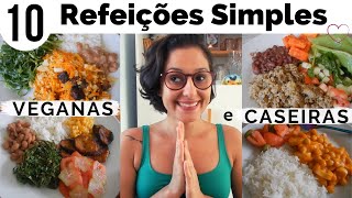 10 REFEIÃ‡Ã•ES SIMPLES  COMIDA CASEIRA E VEGANA  Aline MustafÃ© [upl. by Lain]