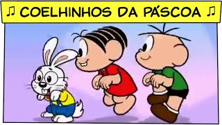 ♫ Coelhinhos da Páscoa ♫ música do Especial de Páscoa  Turma da Mônica [upl. by Cirri]