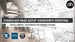 TurboCAD Page Setup Viewports Scaling amp Printing  How To Use CAD  Draw Plans [upl. by Nwahsyd]