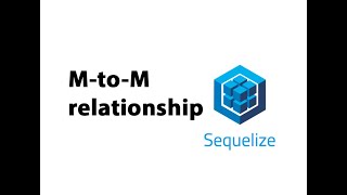 Many to many relationship in Sequelize  Querying and model creation [upl. by Ludovico555]