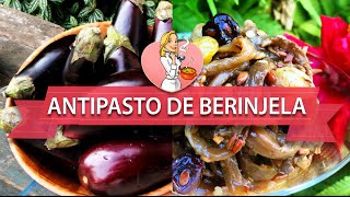 RECEITA DE ANTEPASTO DE BERINJELA [upl. by Liman]