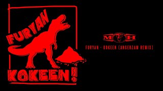 Furyan  Kokeen Angerzam Remix [upl. by Sullivan378]